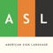 Knowing American sign language (ASL) will enable you to meet and interact with a whole new group of people