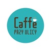 Caffe Przy Ulicy