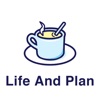 Life and Plan