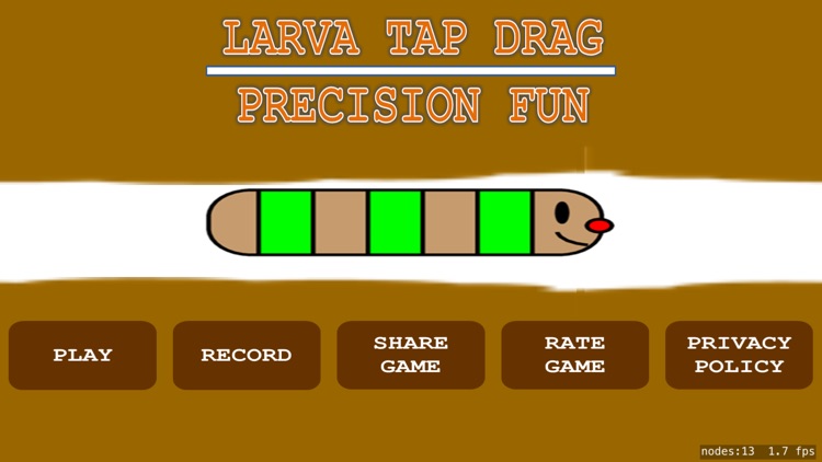 Larva Tap Drag - Precision Fun