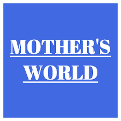 Mother's World