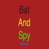 Bat And Spy Games