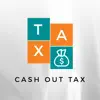 Similar Cash Out Tax Apps