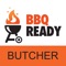 BBQ Ready Butcher - the app for stores and drivers only