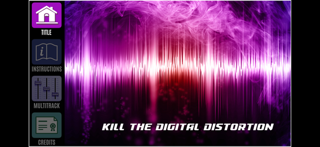 Kill The Digital Distortion