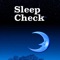 Sleep Check is used for Daily Status of your sleep mood