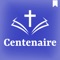 The Centennial Bible is a complete Bible application designed for French speakers