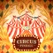 Come and see the eighth wonders of the world inside this circus