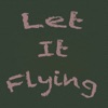 Let It Flying