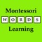 Montessori Words Learning application is used for all kind of people who want to learn english words easily