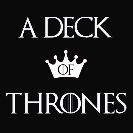 a Deck of Thrones