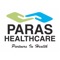 Paras Healthcare-"Deliver Digital HEALTHCARE” services to your Patients 24x7 EveryWhere"