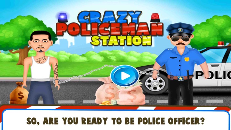 Crazy Policeman Station