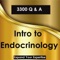 Introduction to Endocrinology Exam Review : 3300 Quiz & Study Notes