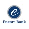 Encore Bank Mobile Banking provides faster and more secure access to our web banking application