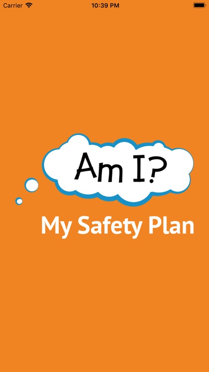 Am I? My Safety Plan