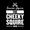 Order & Pay right from your table or room at the Cheeky Squire