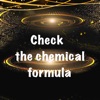 Check the chemical formula