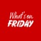 What's On Friday is your guide to help you to find your series and movies into the streaming world (Amazon Prime Video, Apple TV+, Netflix, Disney+ and more)