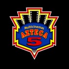 Azteca 5