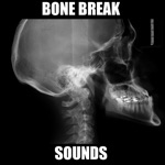 Bone Break Sounds