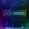 Be The Breakthrough