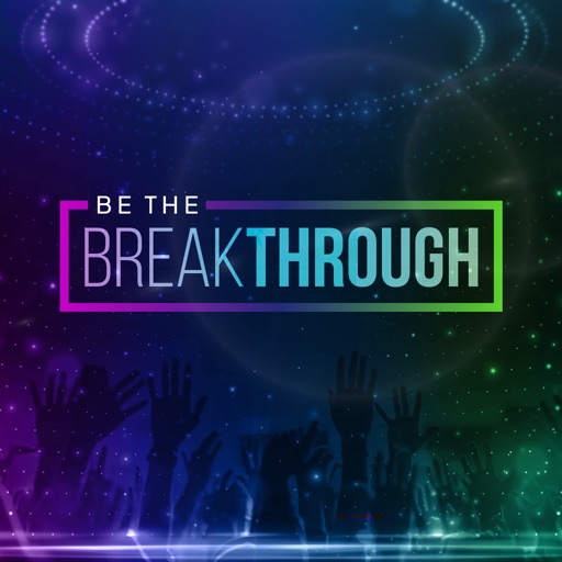 Be The Breakthrough