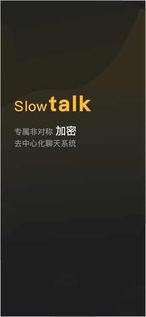 SlowTalk