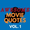 Awesome Movie Quotes Vol. 1