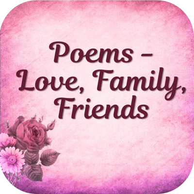 Poems - Love, Friends & Family
