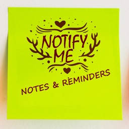 Notify ME - Notes & Reminders