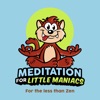 Meditation for Little Maniacs