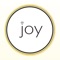 Download the Joy App today to plan and schedule your appointments