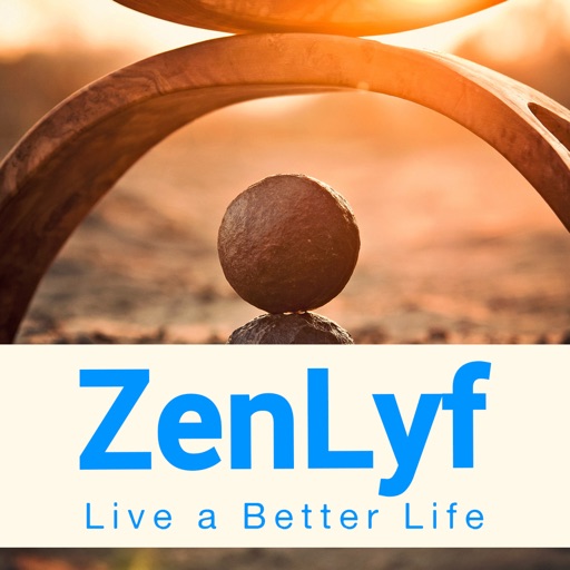 Zenlyf: Live a Better Life