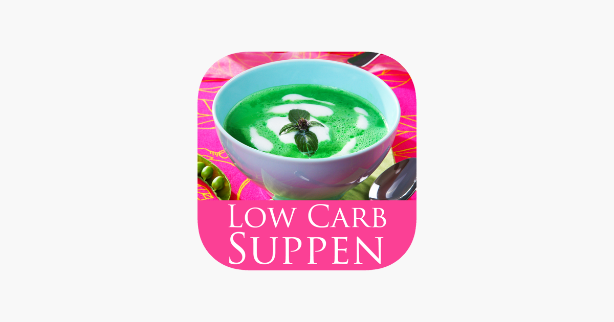 Low Carb Suppen Diat Rezepte On The App Store