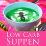 Get Low Carb Suppen Diät Rezepte for iOS, iPhone, iPad Aso Report