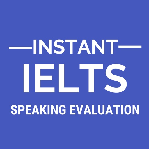 Instant IELTS- Speaking Test