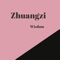 Here contains the sayings and quotes of Zhuangzi, which is filled with thought generating sayings