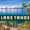 Welcome to the narrated, offline, and GPS-enabled driving tour all around Lake Tahoe rated America’s Most Beautiful Lake