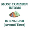 Idioms in English Around Town