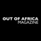 OUT OF AFRICA Magazine is Zimbabwe’s leading lifestyle and entertainment magazine, published monthly