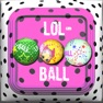 Get Lol-ball for iOS, iPhone, iPad Aso Report