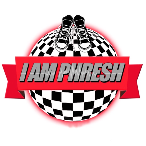 I AM PHRESH