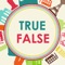 Do not miss the opportunity to show off knowledge in True or False Facts game