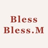 Bless Bless.M（ブレス ブレスドットエム）