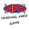 New Force Wrestling has moved into the Mobile world, and we have created the NFW Trading Card Game