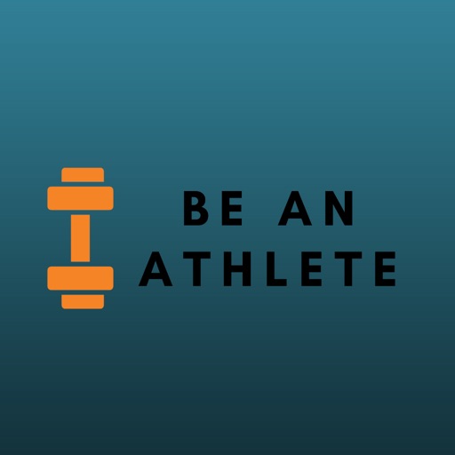 BE AN ATHLETE