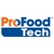 The official app for ProFood Tech 2019 includes exhibitor and product search tools, show floor map, educational session schedules and a personal planner