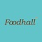 Foodhall - for the love of food