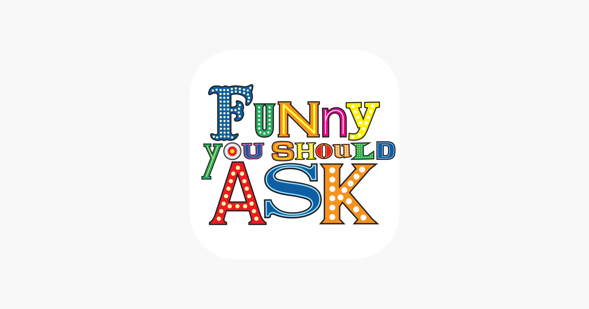 ‎Funny You Should Ask on the App Store